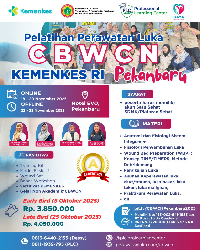 Pelatihan Perawatan Luka CBWCN Kemenkes RI Pekanbaru 2025 oleh Professional Learning Center dan Daya Warga Cipta, terakreditasi Pusbangdiklat PPNI.